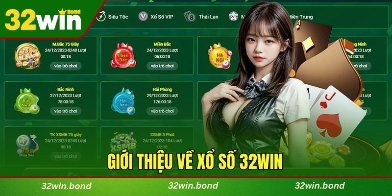 Giới thiệu về xổ số 32WIN