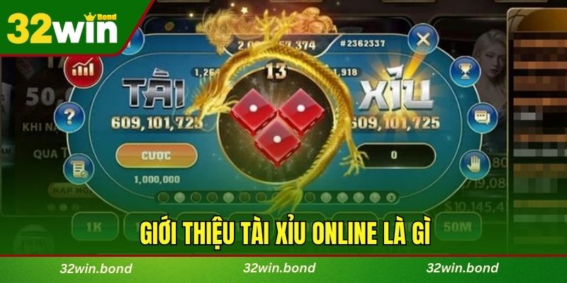 Giới thiệu tài xỉu online là gì